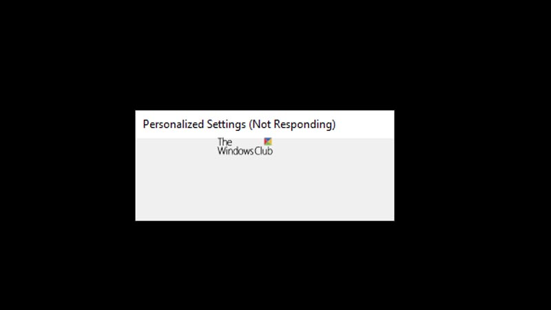 Lỗi Personalized Settings (Not Responding) trên Windows