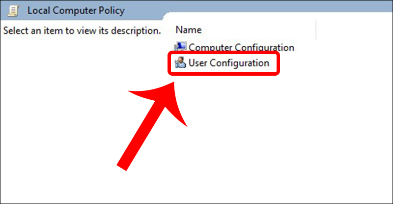 Chọn mục User Configuration