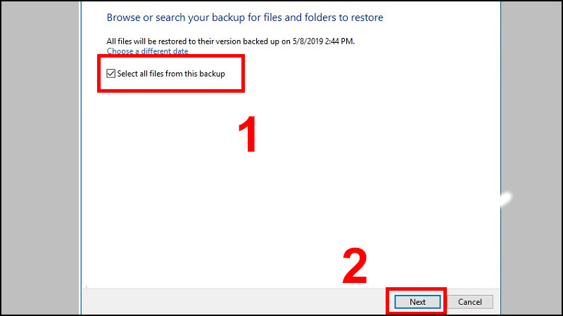 Nhấn tích chọn mục Select all files from this backup