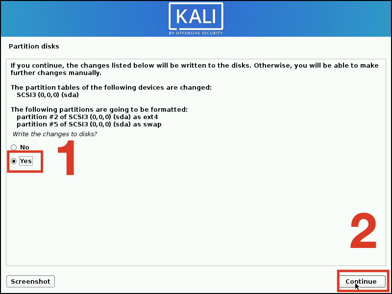 Nhấn Yes ở mục Write the changes to disks