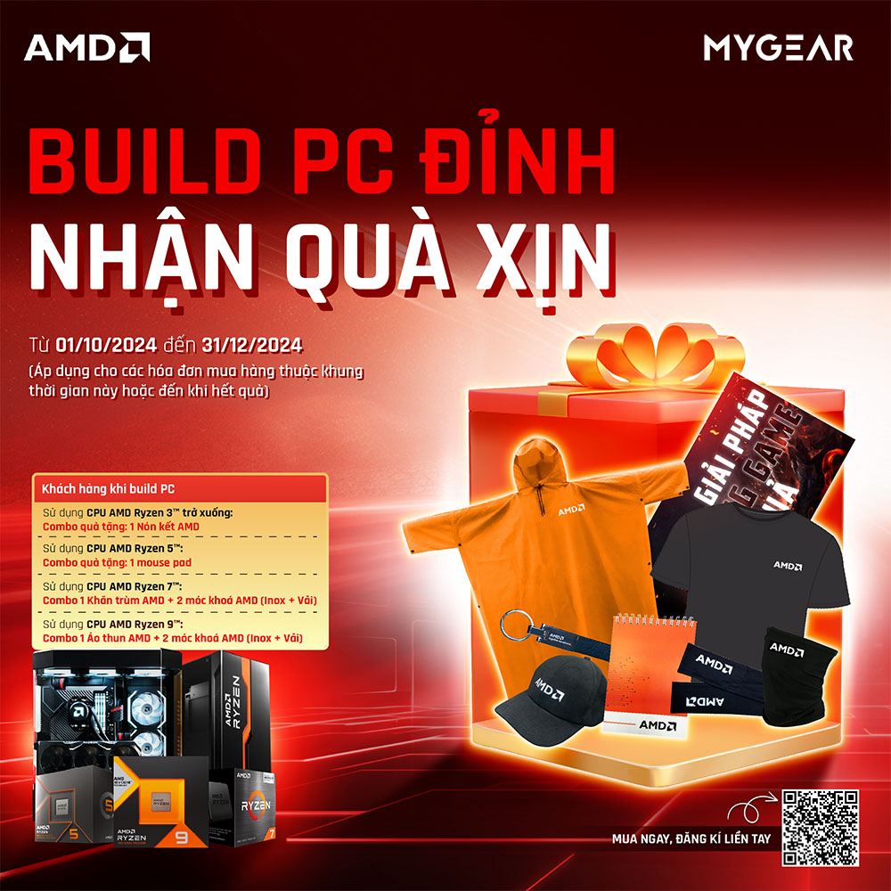 Build PC đỉnh - nhận quà xịn cùng AMD (Áp dụng các sản phẩm chính hãng)