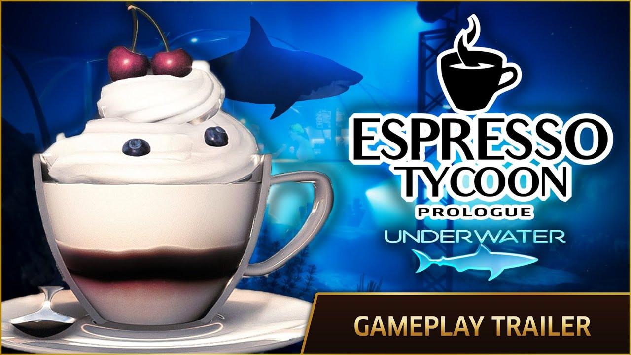 Chi tiết cấu hình chuẩn của trò chơi Espresso Tycoon Prologue Underwater