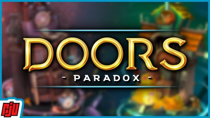 Gợi ý cấu hình game Doors Paradox chính xác nhất cho người dùng