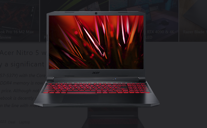 Acer Nitro 5 có thể nâng cấp với làn công nghệ mạnh mẽ và được giảm giá đáng kể trên cửa hàng chính thức của Acer