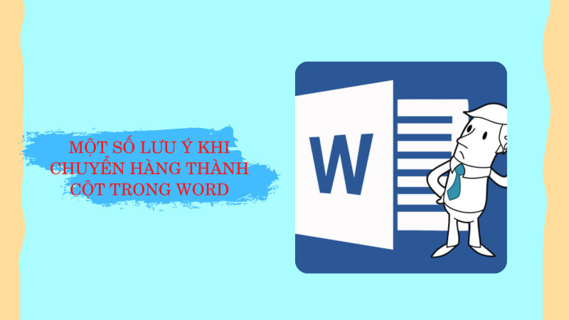Hướng dẫn chuyển hàng thành cột trong Microsoft Word 2007, 2010, 2016, 365