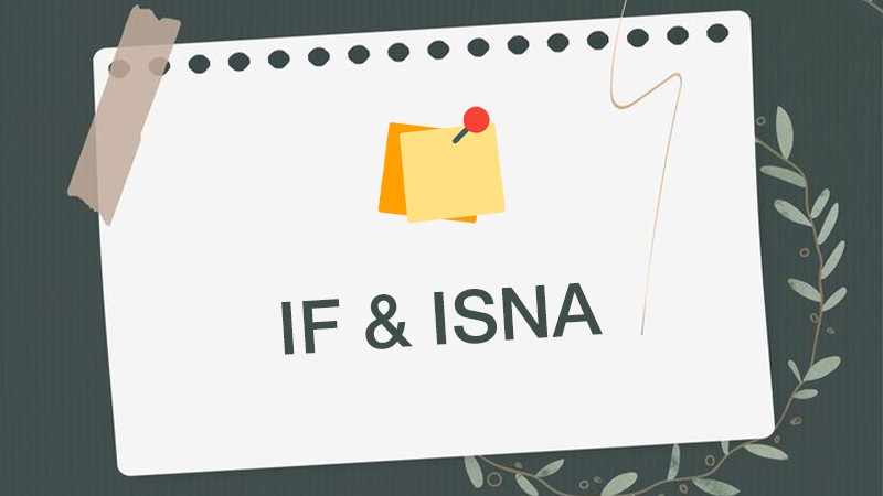 Hướng dẫn cách kết hợp hàm IF với hàm ISNA trong Google Sheet chi tiết, hiệu quả nhất