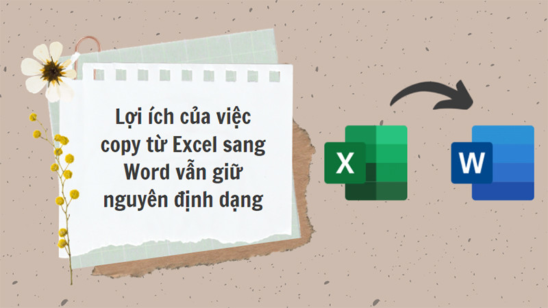 Hướng dẫn copy từ Excel sang Word giữ nguyên định dạng đơn giản nhất