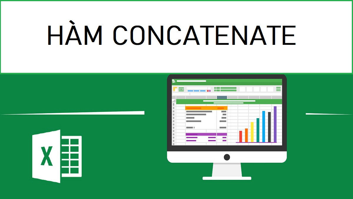 Hướng dẫn dùng hàm CONCATENATE trong Excel, có ví dụ minh họa