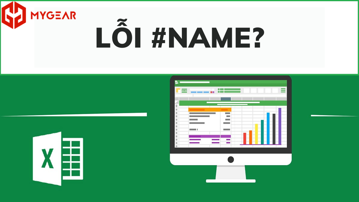 Tìm hiểu nguyên nhân và cách sửa lỗi #NAME? trong Excel