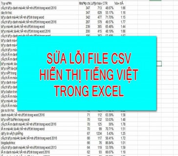 Phương pháp giải quyết file CSV bị lỗi font Tiếng Việt khi mở trong Excel